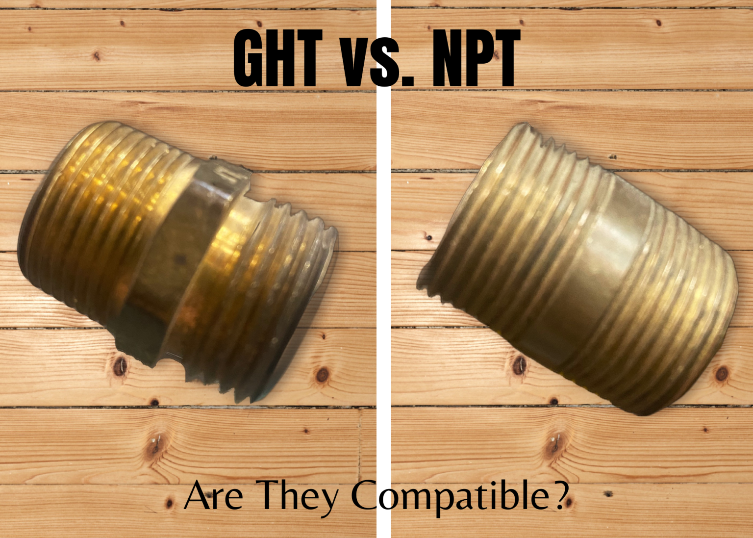 GHT Vs. NPT Are They Compatible? Home and Garden Talk